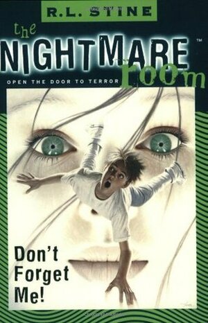 Don't Forget Me! by R.L. Stine