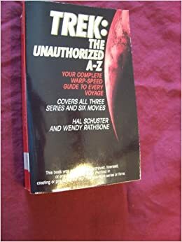 Trek: The Unauthorized A-Z by Hal Schuster, Wendy Rathbone