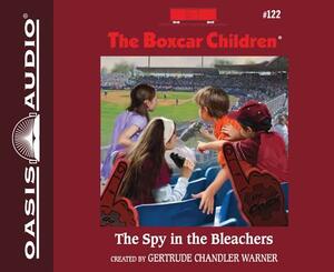 The Spy in the Bleachers (Library Edition) by Gertrude Chandler Warner