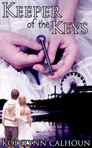 Keeper of the Keys by Kodilynn Calhoun