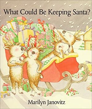 What Could Be Keeping Santa? by Marilyn Janovitz