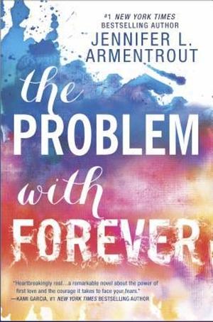 The Problem with Forever by Jennifer L. Armentrout