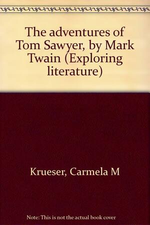 The adventures of Tom Sawyer, by Mark Twain by Carmela M. Krueser