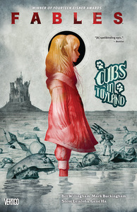 Fables, Vol. 18: Cubs in Toyland by Gene Ha, Bill Willingham, Mark Buckingham