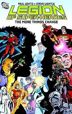Legion of Super-Heroes: The More Things Change by Steve Lightle, Paul Levitz