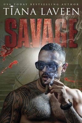 Savage by Tiana Laveen