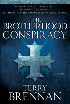 The Brotherhood Conspiracy by Terry Brennan