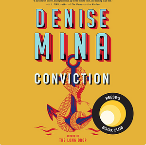 Conviction by Denise Mina