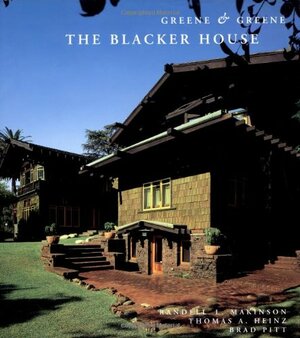 Greene & Greene The Blacker House by Randell L. Makinson, Randell Makinson