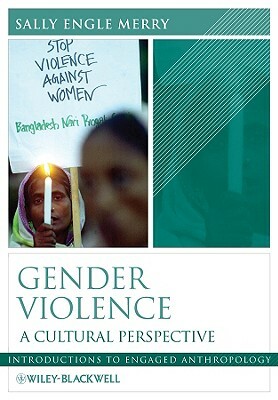 Gender Violence by Sally Engle Merry