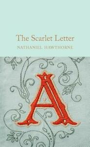 The Scarlet Letter by Nathaniel Hawthorne