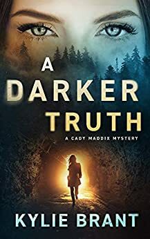 A Darker Truth by Kylie Brant