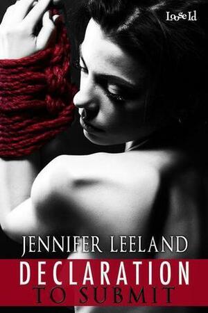 Declaration to Submit by Jennifer Leeland