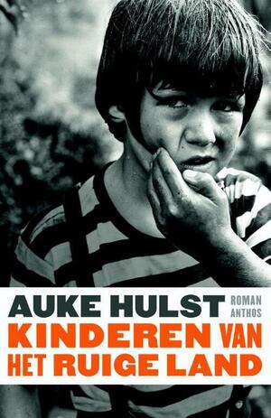 Kinderen van het Ruige Land by Auke Hulst