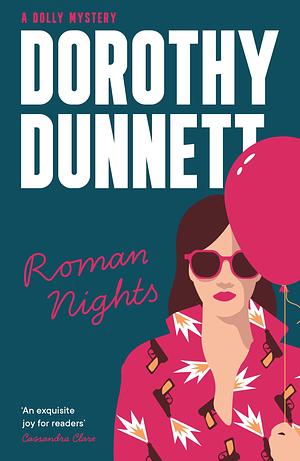 Roman Nights: Dolly and the Starry Bird ; Murder In Focus by Dorothy Dunnett