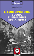 L'audiovisione: suono e immagine nel cinema by Dario Buzzolan, Michel Chion