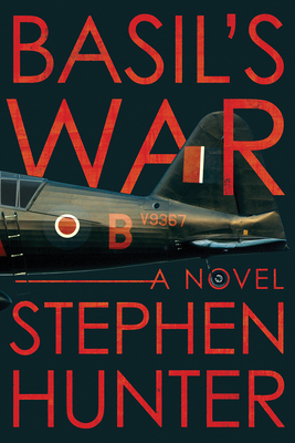 Basil's War by Stephen Hunter