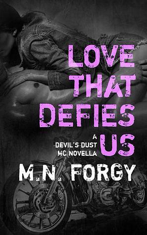 Love That Defies Us by M.N. Forgy, Missy Blake