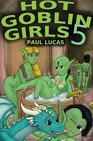 Hot Goblin Girls 5 by Paul Lucas