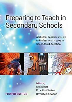 Preparing to Teach in Secondary Schools 4th Edition by Val Brooks, Ian Abbott, Valerie Brooks