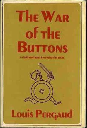 The War of the Buttons by Louis Pergaud