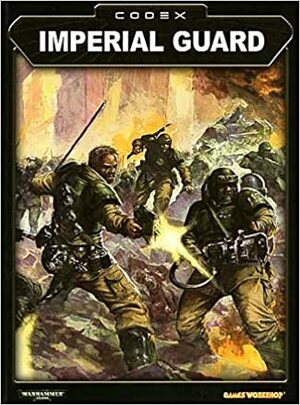 Codex: Imperial Guard by Michelle Barson, Andy Hoare, John Michelbach, Pete Haines, Andy Chambers