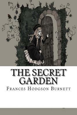 The Secret Garden by Frances Hodgson Burnett