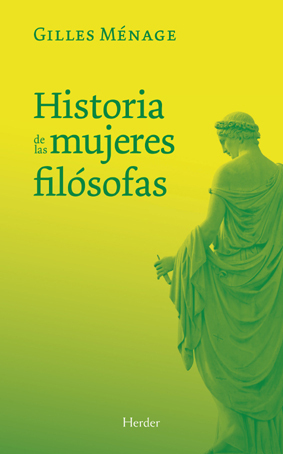 Historia de las mujeres filósofas by Rosa Rius Gatell, Mercè Otero Vidal, Gilles Ménage