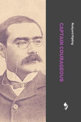 Captain Courageous: A Story of the Great Banks by Rudyard Kipling