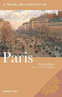 A Traveller's History of Paris by Robert Cole