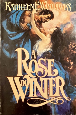 A Rose in Winter by Kathleen E. Woodiwiss