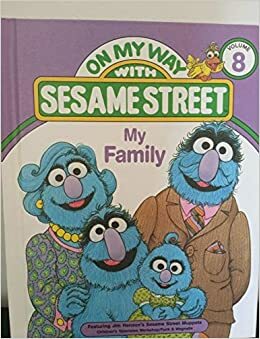 My Family: Featuring Jim Henson's Sesame Street Muppets by Linda Hayward