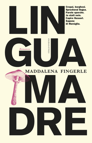 Lingua madre by Maddalena Fingerle