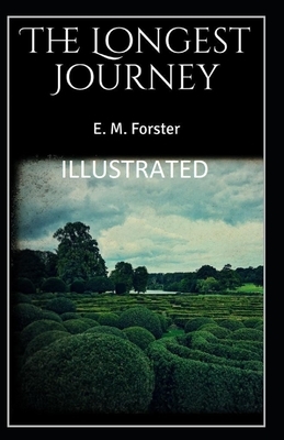 The Longest Journey Illustrated by E.M. Forster