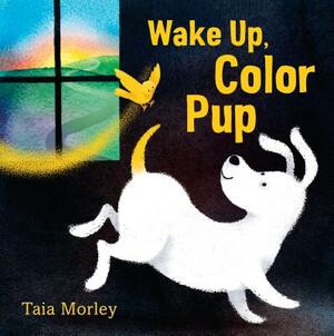 Wake Up, Color Pup by 