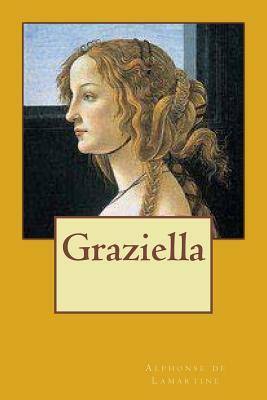 Graziella by Alphonse de Lamartine