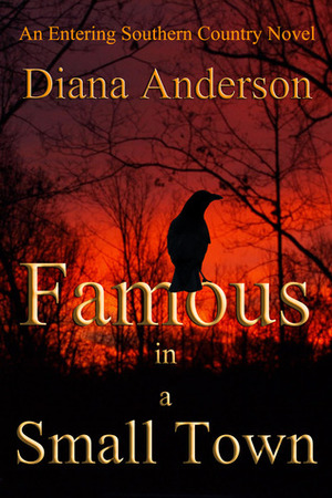 Famous in a Small Town by Diana Anderson
