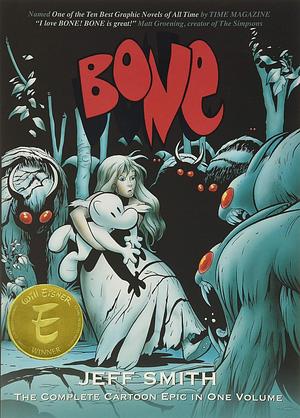 Bone: The Complete Cartoon Epic in One Volume by Jeff Smith