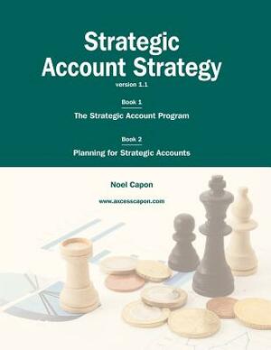 Strategic Account Strategy by Noel Capon