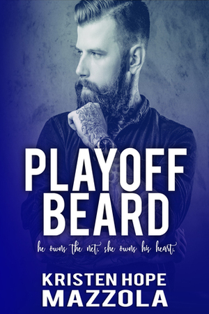 Playoff Beard by Kristen Hope Mazzola