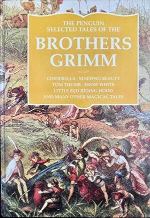 The Penguin Complete Grimm by Jacob Grimm, Wilhelm Grimm