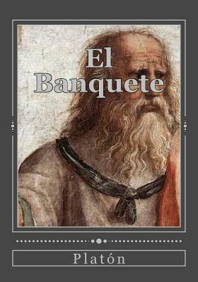 El Banquete by Plato