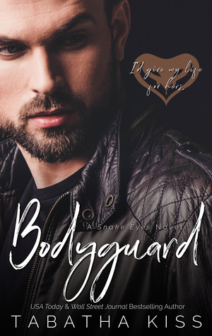 Bodyguard by Tabatha Kiss