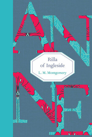 Rilla of Ingleside by L.M. Montgomery