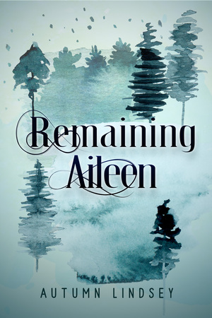 Remaining Aileen by Autumn Lindsey