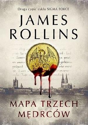 Mapa trzech mędrców by James Rollins