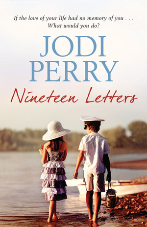Nineteen Letters by J.L. Perry, Jodi Perry
