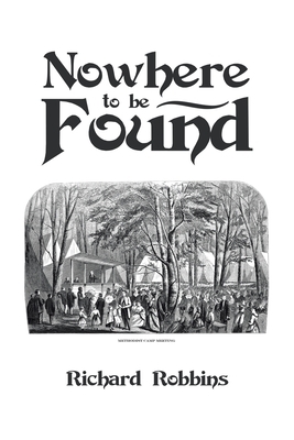 Nowhere to Be Found by Richard Robbins
