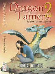 Dragon Tamers 2: Digital Tempest by Emma Maree Urquhart