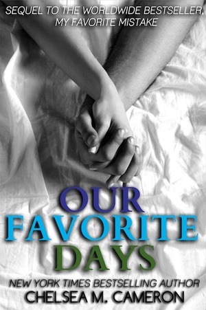 Our Favorite Days by Chelsea M. Cameron